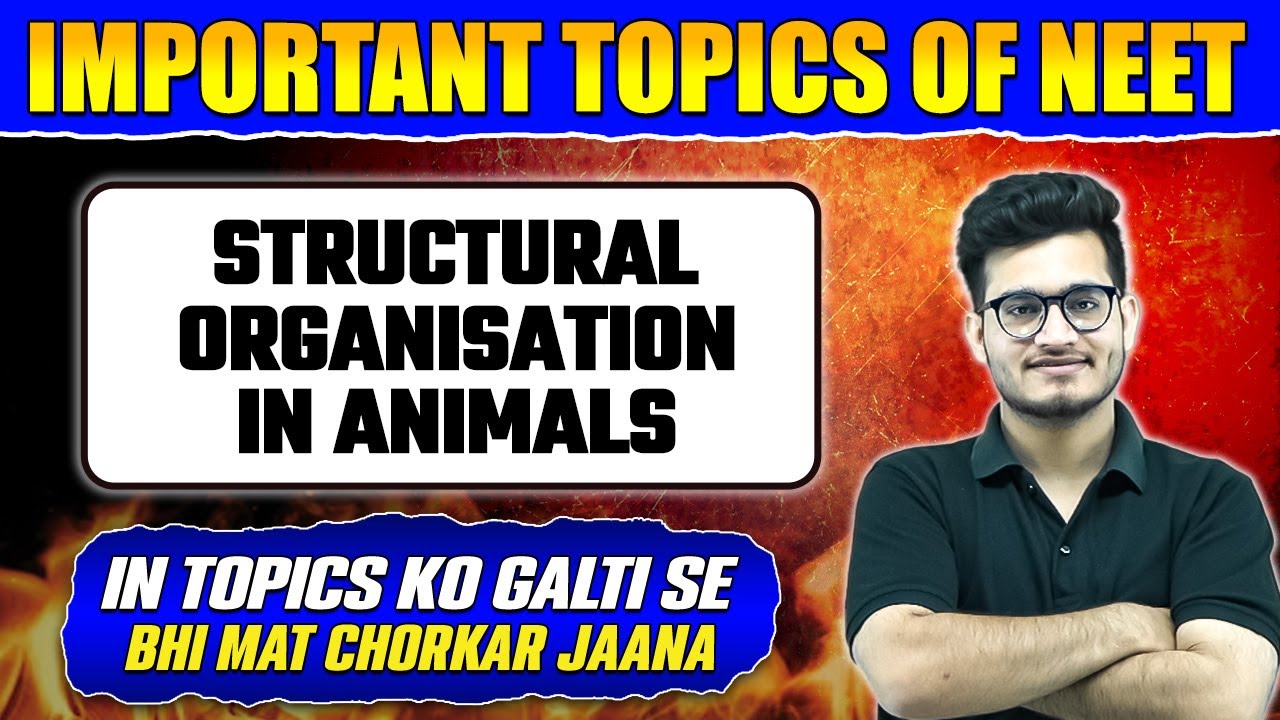 STRUCTURAL ORGANISATION IN ANIMALS || Most Important Topics for NEET ...