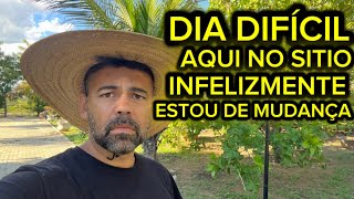INFELIZMENTE TIVE QUE TOMAR UMA DIFICIL DECISÃO AQUI NO SITIO NADA DURA PRA SEMPRE 