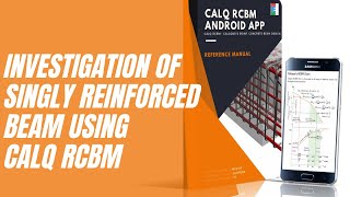 Investigation of Singly Reinforced Beam using CALQ RCBM