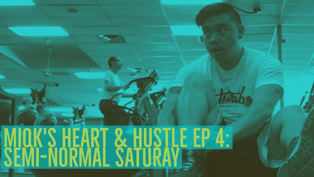 Miqk's Heart & Hustle EP 4: Semi-normal Saturday