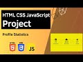 HTML CSS JavaScript Project - Profile Statistics
