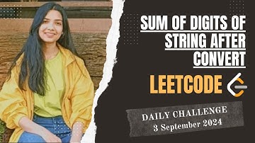 1945. Sum of Digits of String After Convert | Leetcode Daily (POTD) 3 Sep | Java | Hindi | String