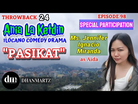 ILOCANO COMEDY DRAMA | PASIKAT | with JENNIFER IGNACIO MIRANDA | ANIA LA KETDIN 98 | THROWBACK