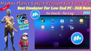 MuMu Play Emulator Best Version For Free Fire OB40 | Best Emulator For Low End PC 1GB Ram | 2023