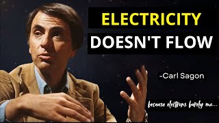 Carl Sagan Explains The Big Misconception About ELECTRICITY Carl Sagan Explains The Big Misconception About Electricity