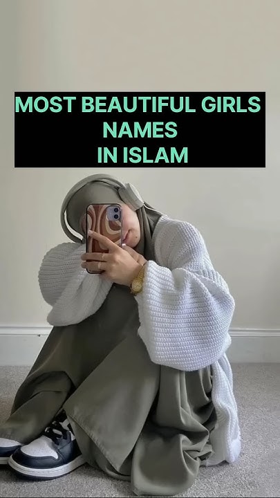 Most Beautiful Girls Name In Islam shortvideos abaya viralvideo most-beautiful-girls-name-in-islam-shortvideos-abaya-viralvideo