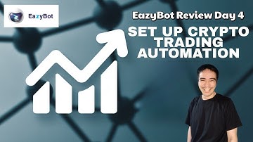 EazyBot Review Day 4: How I Set Up Set Up Crypto Trading Automation (Zero Experience Needed!)