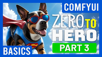 ComfyUI Advanced Understanding Part 3