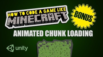BONUS Make Minecraft in Unity 3D Tutorial - Animated Chunk Loading