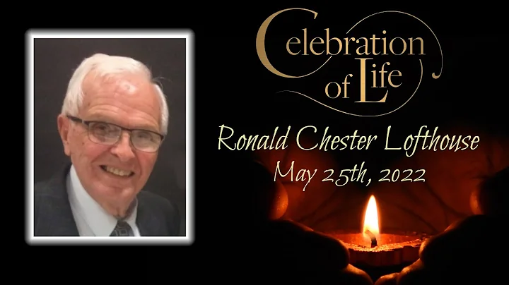 Celebration of Life for Ronald Lofthouse