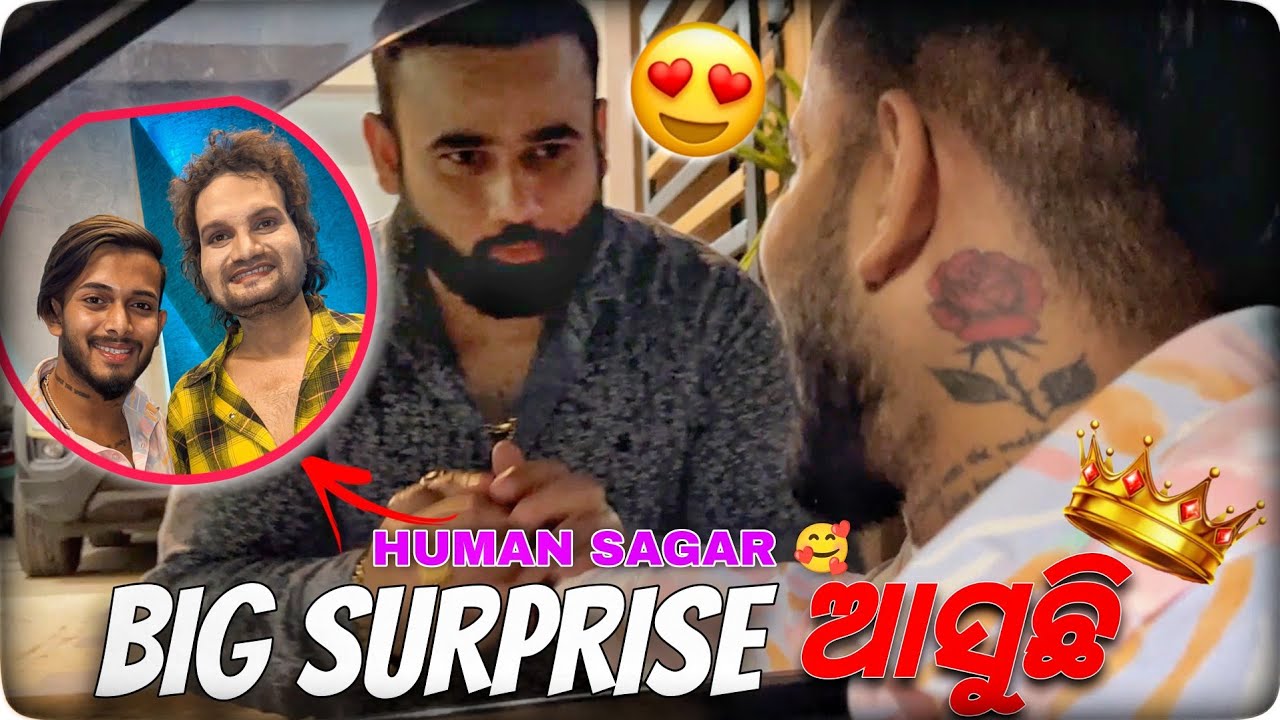 BIG SURPRISE ଆସୁଛି 😍  WITH AGAIN HUMAN SAGAR 🩵 || UNTALENTEDGUY ||