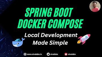 Spring Boot Docker Compose Support : Local Development Made Simple