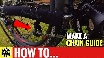 How To Make Your Own Chain Guide | Mountain Bike Maintenance