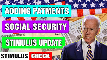 Stimulus Check Update -  BERNIE ADDING PAYMENTS! Social Security & Stimulus Update