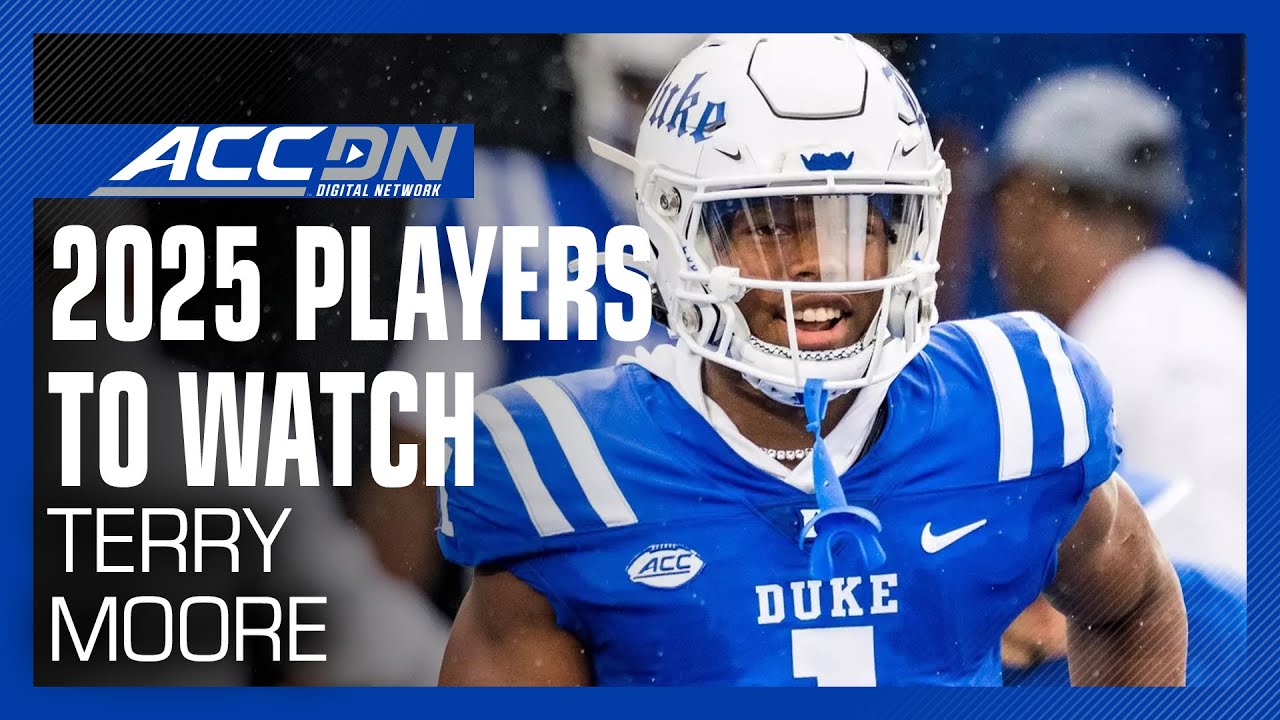 Duke S  Terry Moore | 2025 Players To Watch