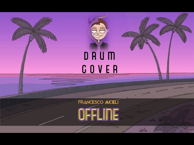 OFFLINE - THA SUPREME FT. BBONO$ - DRUM COVER