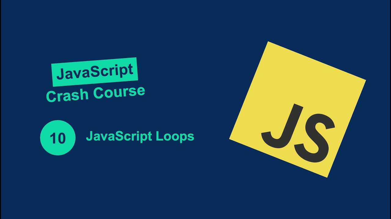 JavaScript Crash Course #10: Loops with For, For...Of, and While ...