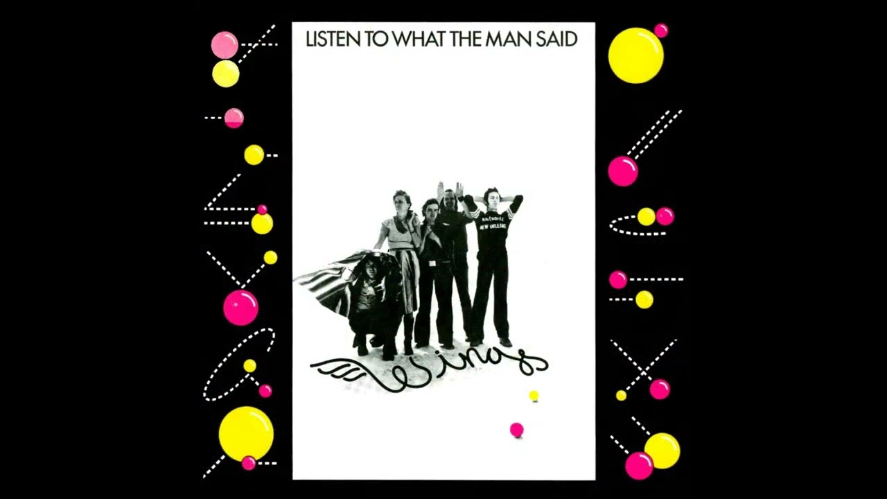Paul McCartney & Wings - Listen to What the Man Said - YouTube