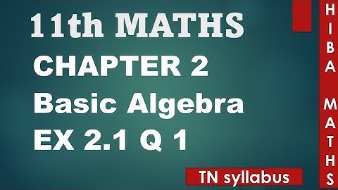 11th maths chapter 2 exercise 2.1 question 1 TN syllabus hiba maths