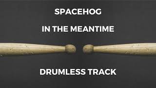 Download Lagu Spacehog - In the Meantime (drumless) MP3