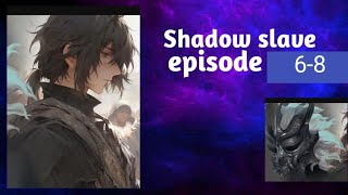 Shadow slave episode 6-8 ch 61-80