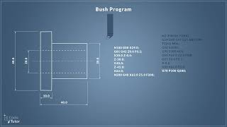 Let's write G-Code - Programming a CNC Lathe to make a bush - part 2 G70 finishing cycle.