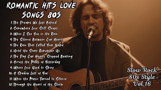 Download Lagu Romantic Hits Love Songs 70s–90s 💞 Slow Rock Classics Vol.16 | Best 80s Soft Rock Ballads Collection MP3