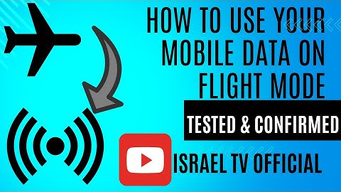 HOW TO USE YOUR MOBILE DATA CONVENIENTLY ON FLIGHT/ AEROPLANE MODE✈️ - Israel TV official