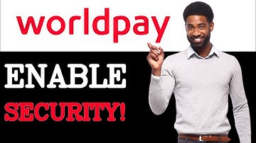 How To WorldPay Security (2025)