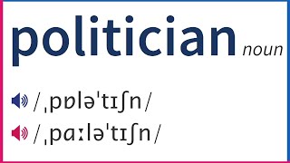 How To Pronounce POLITICIAN In British And American English