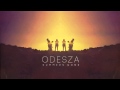 ODESZA - Don't Stop