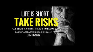Jim Rohn: TAKE RISK, LIFE IS SHORT (Jim Rohn motivation)