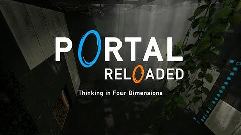 This game is amazing! I portal reloaded - part 1