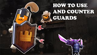 Clash Royale | How to Use and Counter Guards