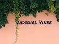 || Dadsgirl Vinee