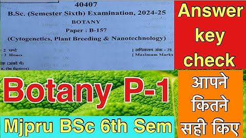 BSc 6th Sem Botany 1st paper Answer key | Cytogenetics, Plant Breeding & Nanotechnology #MjpruBotany