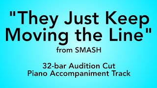 "They Just Keep Moving the Line" from Smash - 32-bar Audition Cut Piano Accompaniment