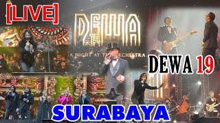 FULL Konser Dewa19 A Night at The Orchestra - SURABAYA