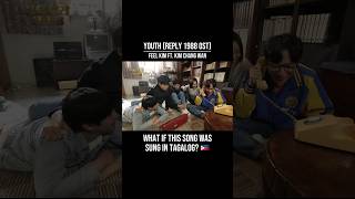 WHAT IF THIS REPLY 1988 OST WAS SUNG IN TAGALOG? #reply1988