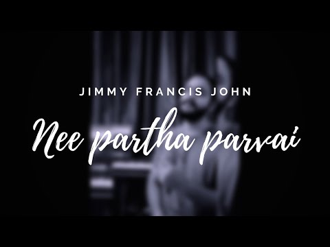 Nee Partha Parvai | Jimmy Francis John | Ilayaraja