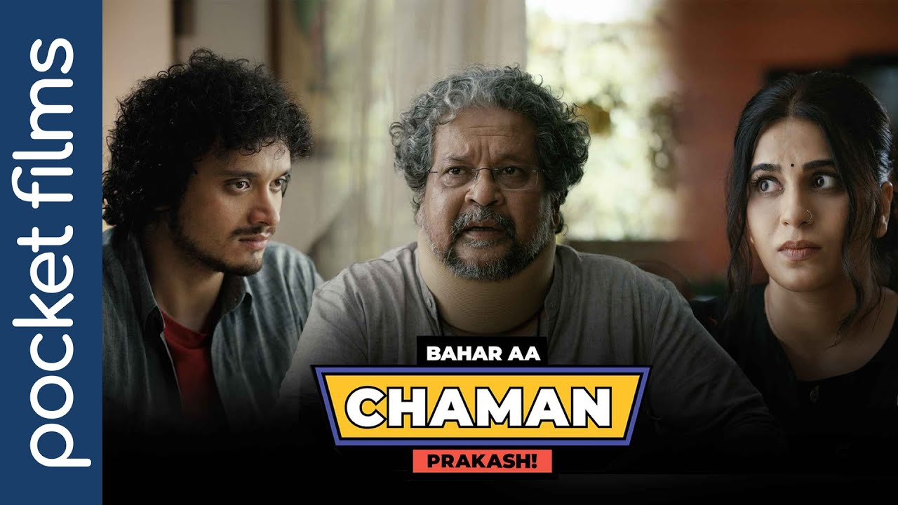Bahar Aa Chaman Prakash! - Ft. Amol Gupte, Namashi Chakraborty, Hemani Chawla | Family Drama | Hindi