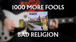 Bad Religion - 1000 More Fools (Guitar Cover)