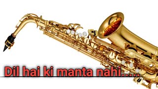 Dil Hai Ke Manta Nahi Kumarsanul Anuradha Paudwal Bestsaxophone Cover  Ashis 8918436825