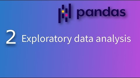 Data analysis with pandas: Exploratory data analysis of CSVs