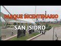 LIMA PERÚ:UN TOURS POR PARQUE BICENTENARIO-SAN ISIDRO-DÍA 22 DE  AGOSTO DE 2021