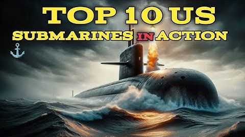 Top 10 Most Powerful US Submarines in Action | Silent Killers of the Deep 🔱🌊