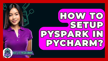 How To Setup PySpark In PyCharm? - Next LVL Programming