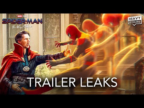 SPIDERMAN No Way Home Trailer Leaks? Reported Villains, Story Reveals, Doctor St