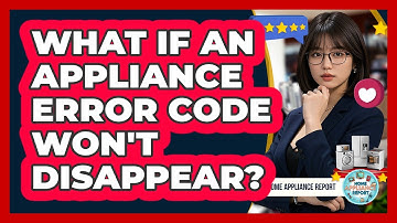 What If An Appliance Error Code Won