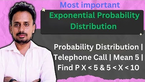Exponential Probability Distribution | Telephone Call Length Mean 5 